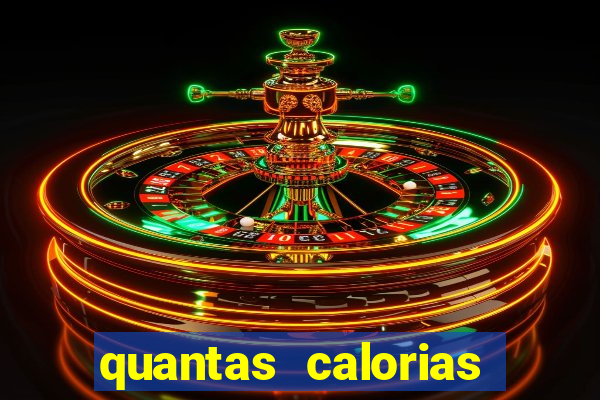 quantas calorias tem um xeque mate